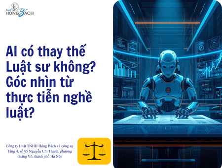AI có thay thế Luật sư không? Góc nhìn từ thực tiễn nghề luật?
