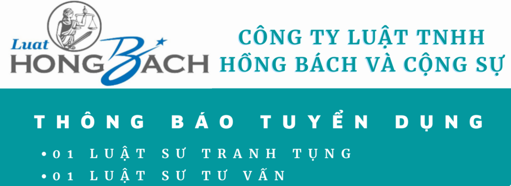 Công ty Luật TNHH Hồng Bách và Cộng sự tuyển dụng nhân sự
