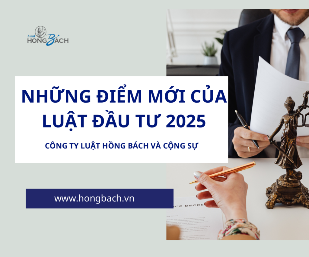 NHỮNG ĐIỂM MỚI CỦA LUẬT ĐẦU TƯ 2025